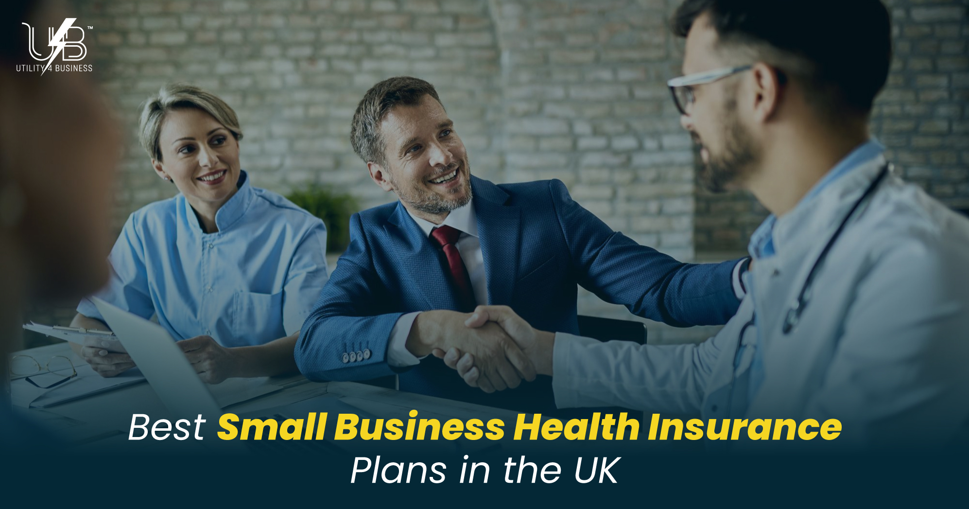 Best Small Business Health Insurance UK plans for employees. Utility4Business offers top coverage.